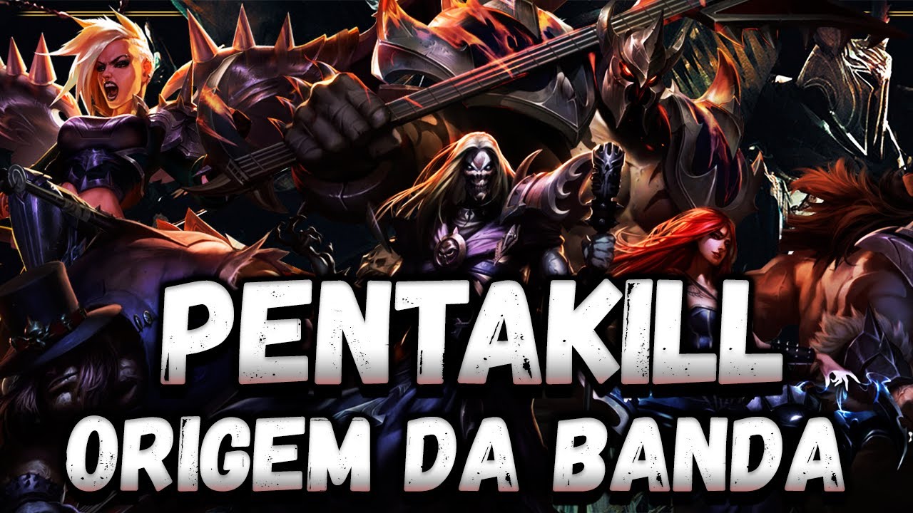 PENTAKILL: A HISTÓRIA DA BANDA - League of Legends