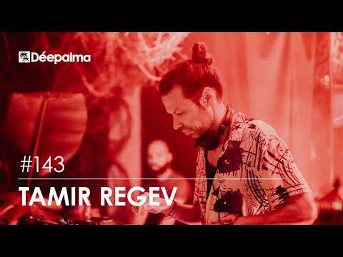 Déepalma Mix #143 by Tamir Regev [Déepalma Records]