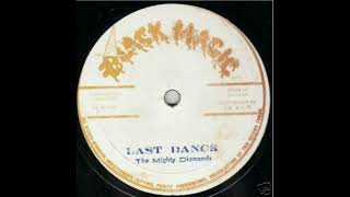 The Mighty Diamonds  - The Last Dance