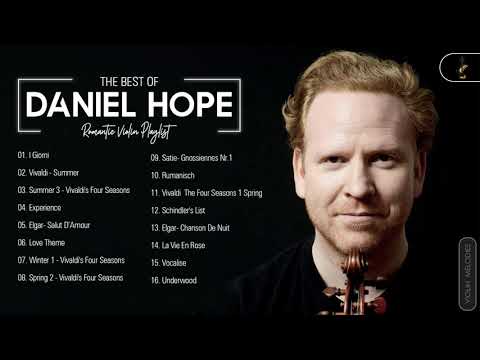 Daniel Hope Greatest Hits Playlist 2021 - Daniel Hope Best Violin Songs Collection Of All Time