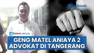 Geng Mata Elang Diduga Aniaya 2 Advokat di Tangerang Gegara Tak Terima Ditegur, Korban Lapor Polisi