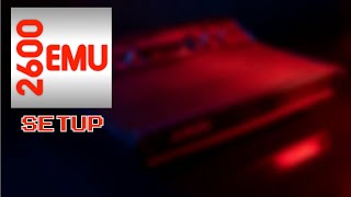 2600 EMU setup for Android Devices