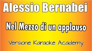 Karaoke Italiano  - Alessio Bernabei - Nel Mezzo di un applauso