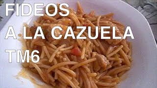 FIDEOS A LA CAZUELA CON THERMOMIX | RECETA FÁCIL