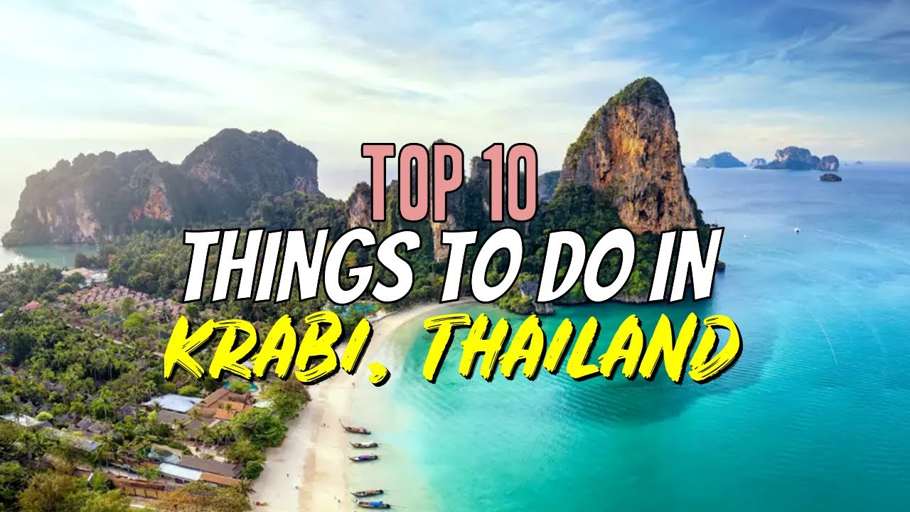Top 10 Things to Do in Krabi, Thailand