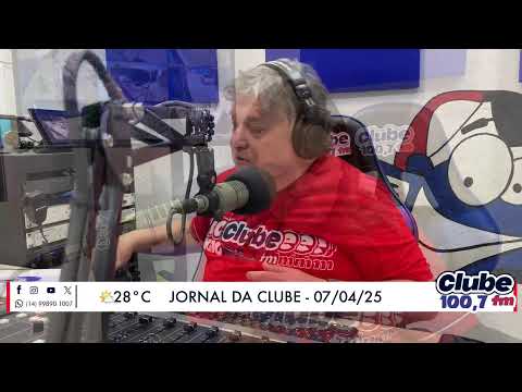 Jornal da Clube - 07/04/2025 - Edição do Almoço