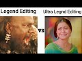 Legend Editing VS Ultra Legend Editing 😁😂 #memes #girlsvsboys #edit