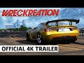 Wreckreation Official 4K Announcement Trailer