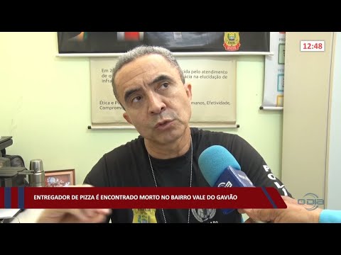 Entregador de pizza é encontrado morto no bairro Vale do Gavião 18 10 2022