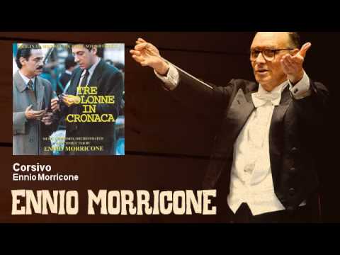 Ennio Morricone - Corsivo - Tre Colonne In Cronaca (1990)