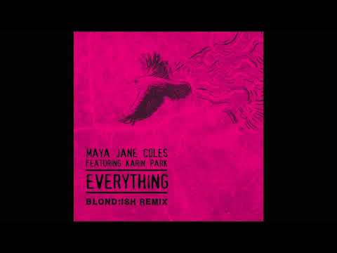Maya Jane Coles ft. Karin Park 'Everything (BLOND:ISH Remix) [I/AM/ME]