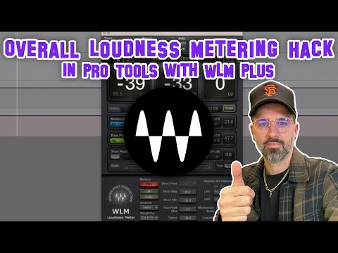 Overall Loudness Metering Hack In Pro Tools with WLM Plus