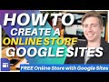 How To Create A FREE Online Store With Google Sites Google Sites Ecommerce Tutorial