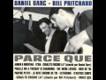 Daniel Darc & Bill Pritchard - Rien de toi