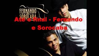 Até o final - Fernando e Sorocaba
