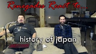 Renegades React to... history of japan