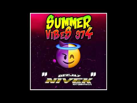 DJ NIVEK - SUMMER VIBES 974 [MIX] 😈