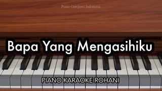 Download lagu Bapa Yang Mengasihiku - Regina Pangkerego | Piano Karaoke Rohani mp3 Download lagu Bapa Yang Mengasihiku - Regina Pangkerego | Piano Karaoke Rohani mp3