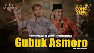 Download lagu SAMPITAKWITO FEAT MAS DJIAMPUTH  - GUBUK ASMORO | DC.CONGYENG ( LIVE MUSIC VIDEO) | DC MUSIK mp3