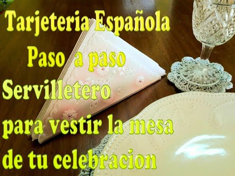 TARJETERIA ESPAÑOLA  SERVILLETERO PASO A PASO  !!! PARA TU CELEBRACION!!