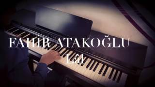 Lâl-Fahir Atakoğlu...piano cover,piyano ile çalınan şarkılar