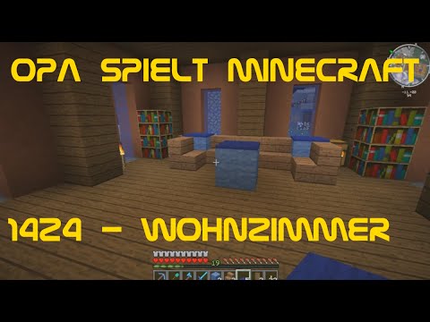 Opa spielt Minecraft 1424 - Wohnzimmer
