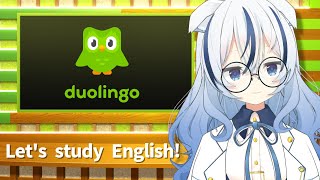 【Duolingo】Let's study English!朝から英語を勉強しよう【紡音れい ZERO Project】