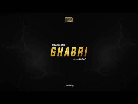 GHABRI - TAIMOUR BAIG | Prod. Raffey (Official Audio)