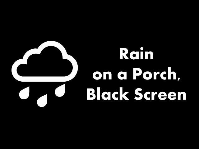 🔴 Rain on a Porch, Black Screen 🌧️⬛ • Live 24/7 • No mid-roll ads SDDEFAULT Thumbnail