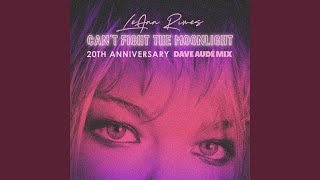 Can&#39;t Fight The Moonlight (Dave Audé Radio Mix)