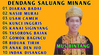 Download lagu MUS BINTANG FULL ALBUM - LAGU DENDANG SALUANG MINANG - FULL ALBUM mp3 Download lagu MUS BINTANG FULL ALBUM - LAGU DENDANG SALUANG MINANG - FULL ALBUM mp3