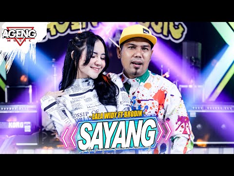 SAYANG - Lala Widy ft Brodin Ageng Music (Official Live Music)