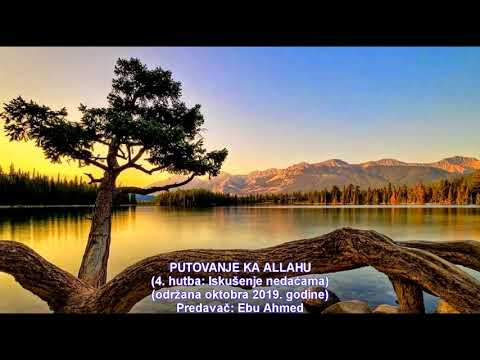 Putovanje ka Allahu 4. hutba - Ebu Ahmed