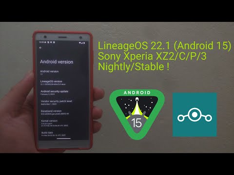 LineageOS 22.1 Custom ROM Android 15 for Sony Xperia XZ2/XZ2C/XZ2P/XZ3 | Installation