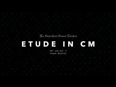 Etude in Cm op. 29 no. 7 (Bertini) RCM 7