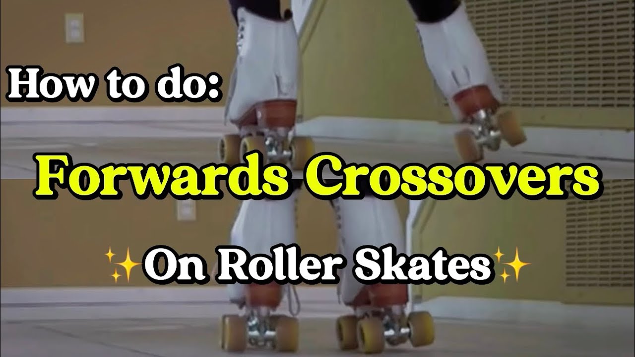 Episode 10. How To Do Forwards Crossovers On Roller Skates
