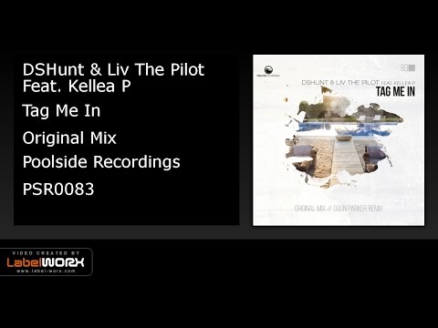 DSHunt & Liv The Pilot Feat. Kellea P - Tag Me In (Original Mix)