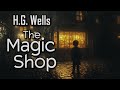 The Magic Shop By H G Wells Audiobook