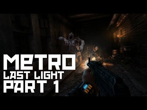 Let's Play Metro Last Light Part 1 [German/Full HD]