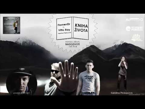 FlamenDr - FlamenDr - Kniha života ft. Vitto Ray & Karolína Prekopová ( pr