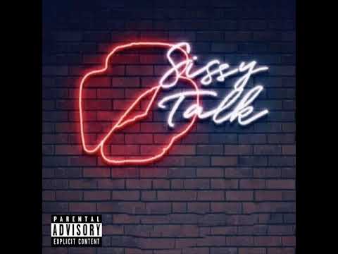 Sissy Talk Extended Theme Song