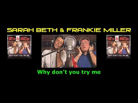 Sarah Beth & Frankie Miller - Why Don't You Try Me