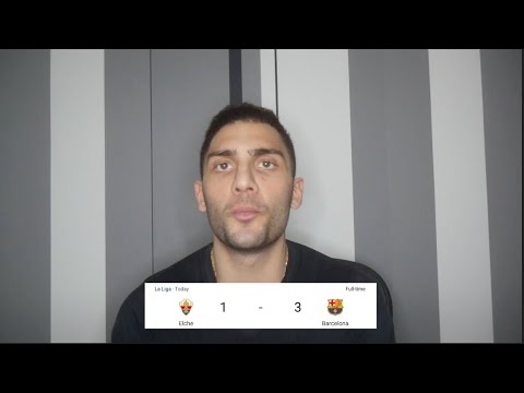 Elche 1 Barcelona 3 | Missed Chances Galore