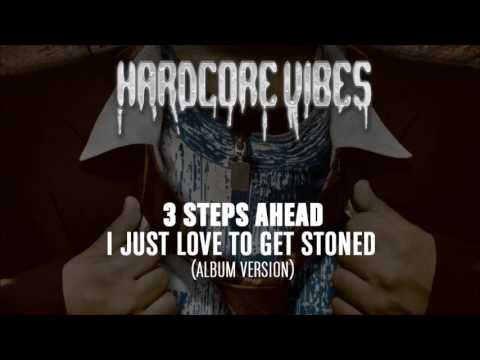 3 Steps Ahead - I Just Love To Get Stoned (Album Version)