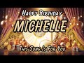 Personalized Happy Birthday Song For Michelle Celebrate Your Special Day