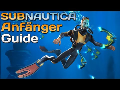 Subnautica Anfänger Guide - Alles was ihr am Anfang wissen müsst [Tipps & Tricks]