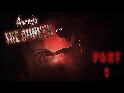 AMNESIA THE BUNKER Walkthrough Gameplay Part 1