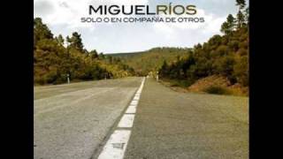 Miguel Rios - Es dificil olvidar