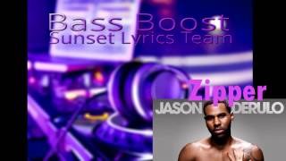 Jason Derulo Zipper (Bass Boosted)