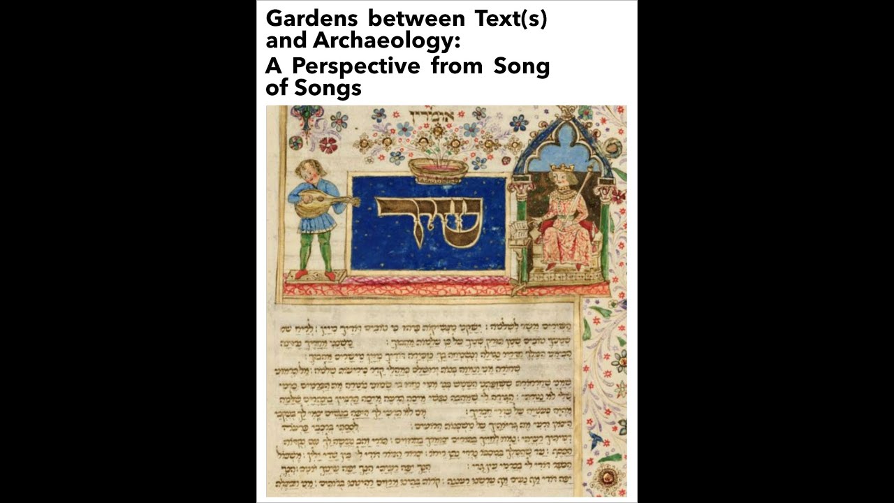 Anselm Hagedorn: "Gardens between Text(s) and Archaeology: A Perspective from Song of Songs"